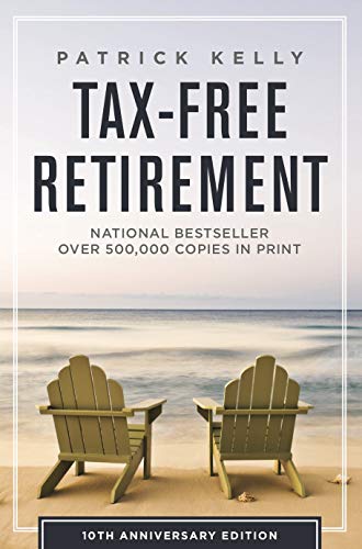Tax-Free Retirement Patrick Kelly